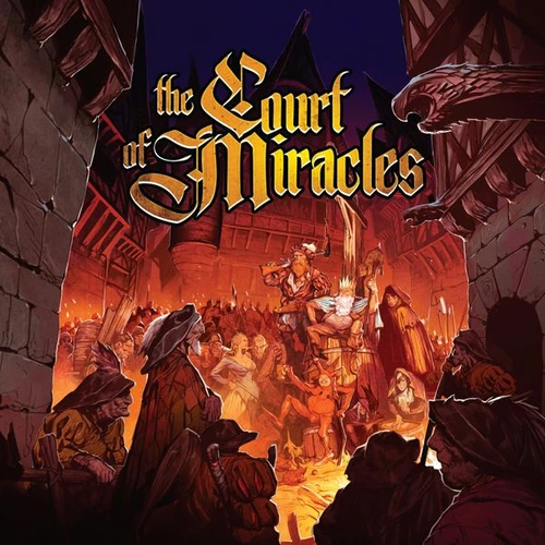 The Court Of Miracles 3 The Court Of Miracles
