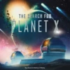 The Search For Planet X 2 The Search For Planet X -CARDHAUS Sales image 81424.1649701997